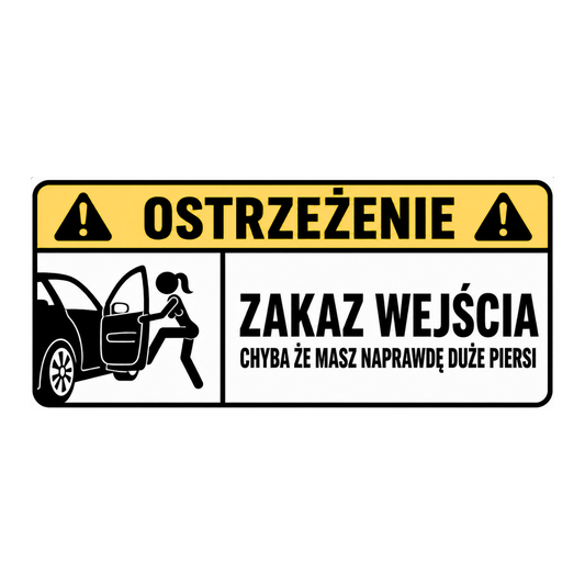 Naklejka OSTRZEŻENIE – Zakaz wejścia