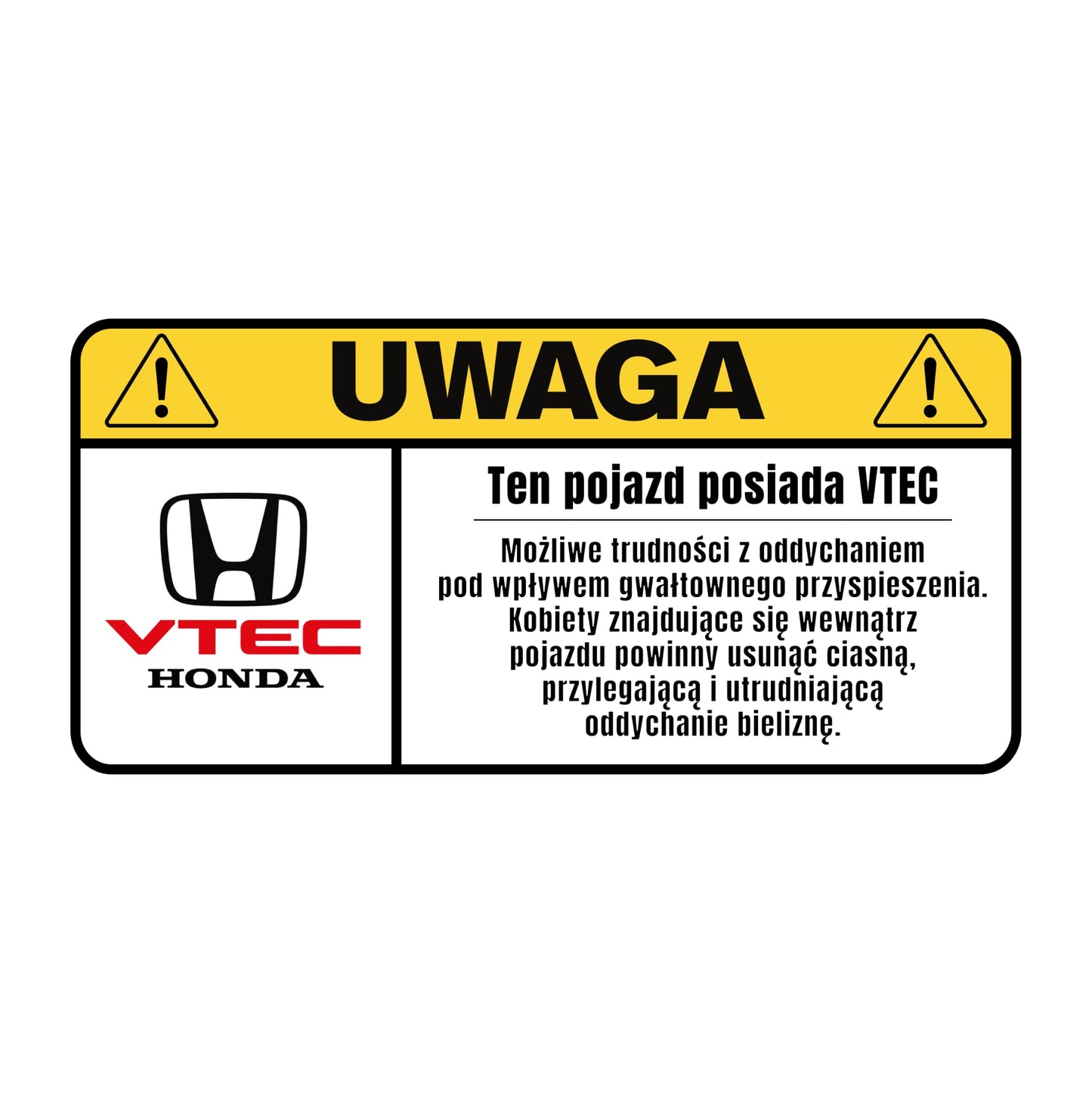 Naklejka OSTRZEŻENIE – Ten pojazd posiada VTEC