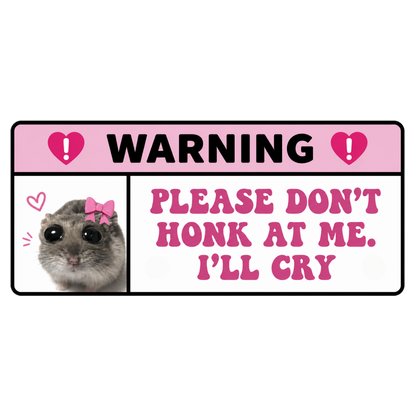 Naklejka WARNING - PLEASE DONT HONK AT ME