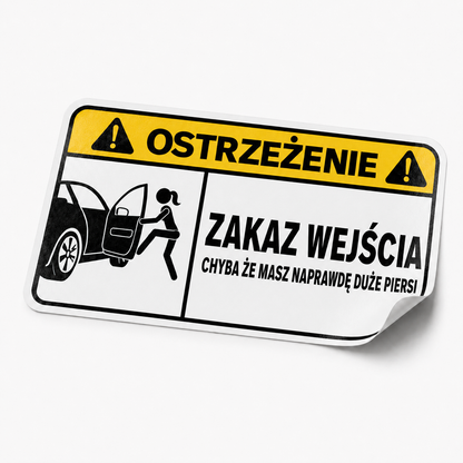 WARNING sticker – Entry forbidden